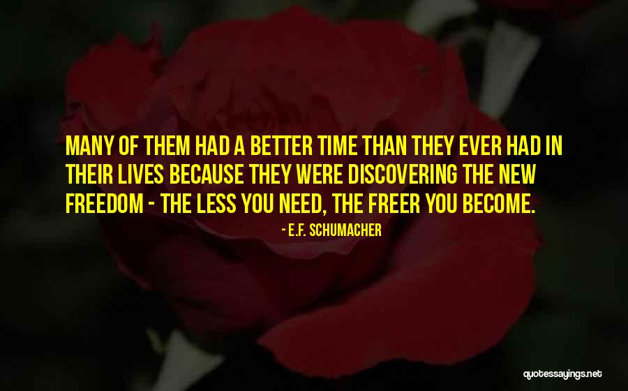 Friendship Reciprocation Quotes By E.F. Schumacher Friendship Reciprocation Quotes By E.F. Schumacher