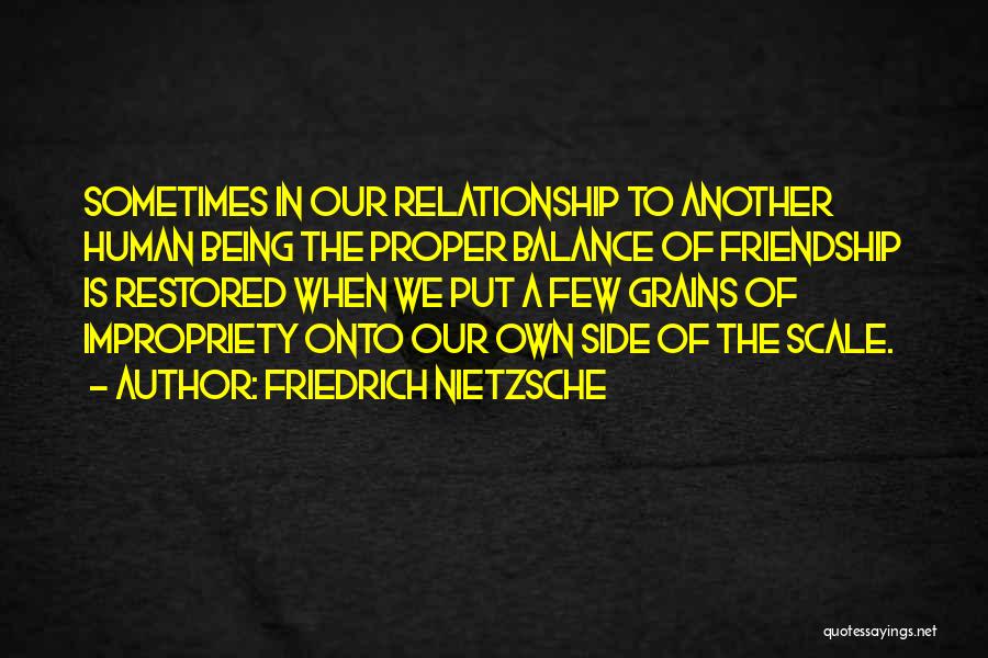 Friendship Restored Quotes By Friedrich Nietzsche