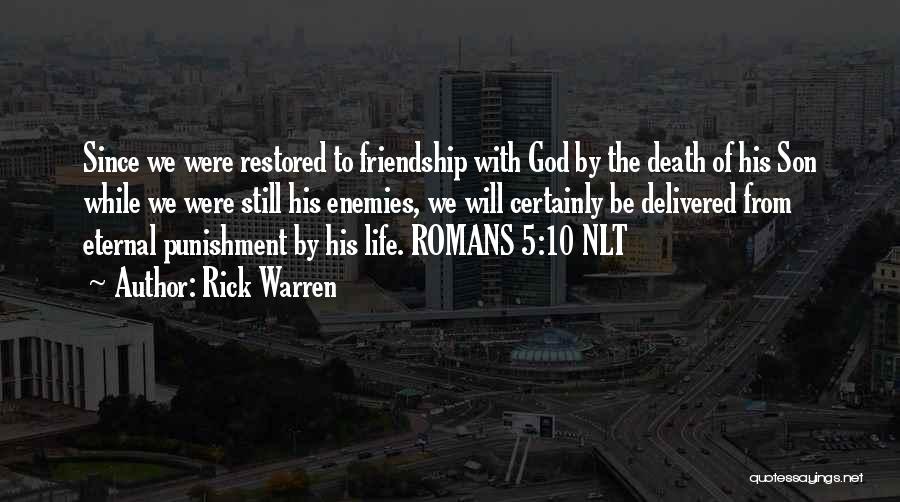 Friendship Restored Quotes By Rick Warren