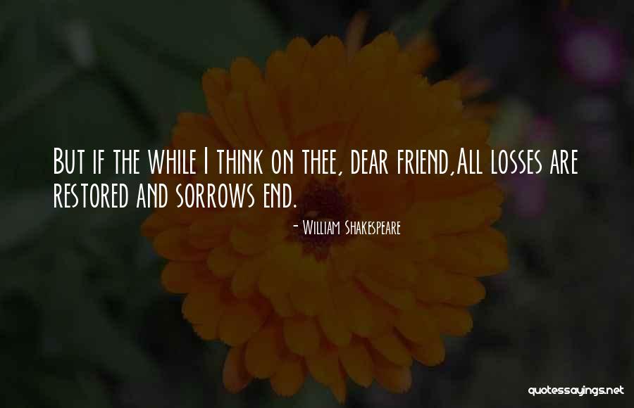 Friendship Restored Quotes By William Shakespeare