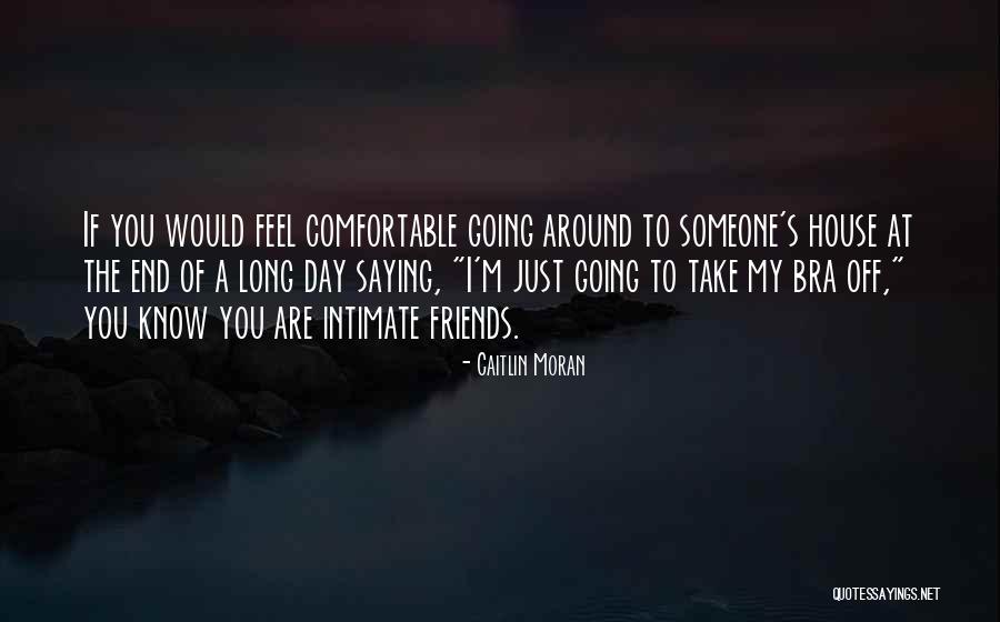 Friendship Saying Quotes By Caitlin Moran Friendship Saying Quotes By Caitlin Moran