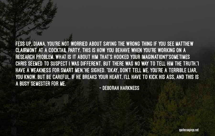 Friendship Saying Quotes By Deborah Harkness Friendship Saying Quotes By Deborah Harkness