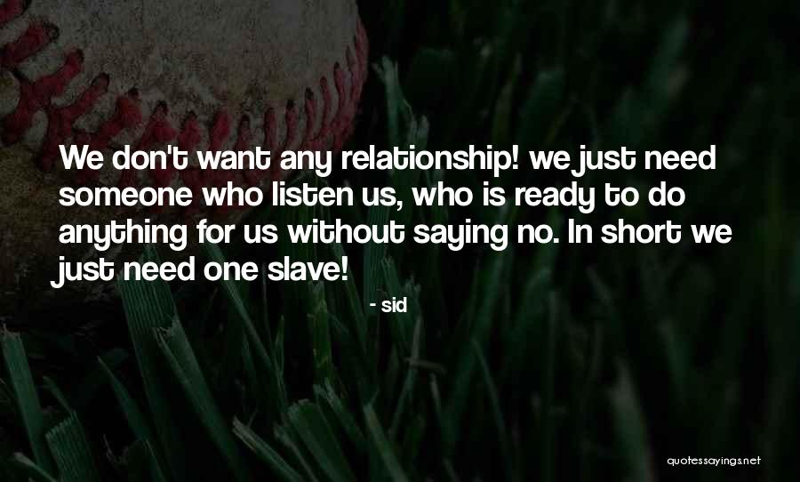 Friendship Saying Quotes By Sid Friendship Saying Quotes By Sid