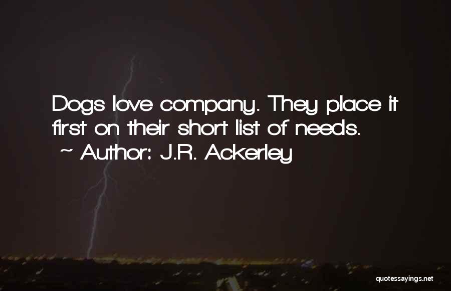 Friendship Short Quotes By J.R. Ackerley