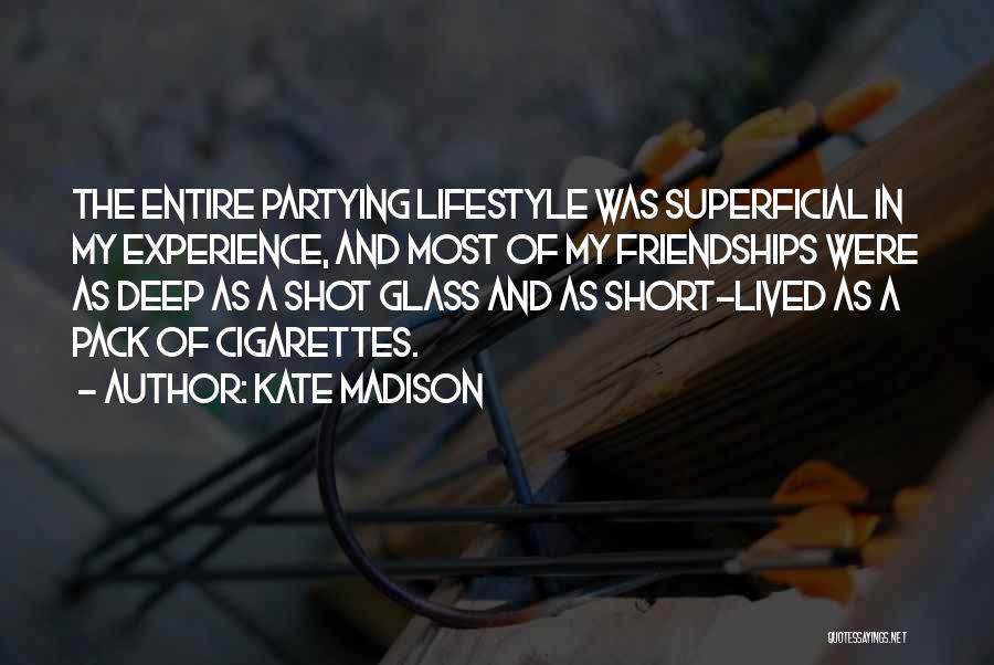 Friendship Short Quotes By Kate Madison