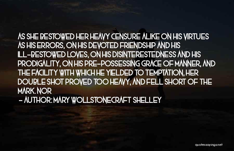 Friendship Short Quotes By Mary Wollstonecraft Shelley