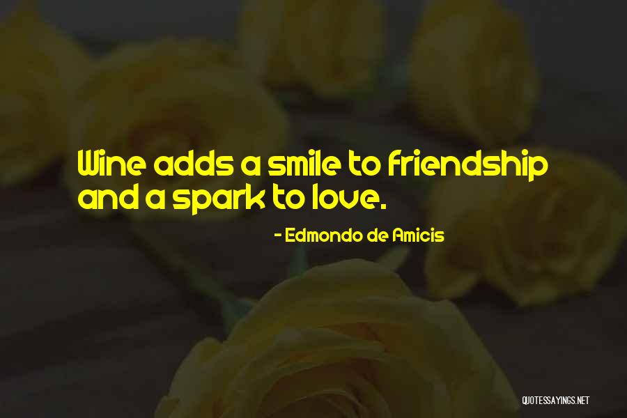 Friendship Smile Quotes By Edmondo De Amicis Friendship Smile Quotes By Edmondo De Amicis