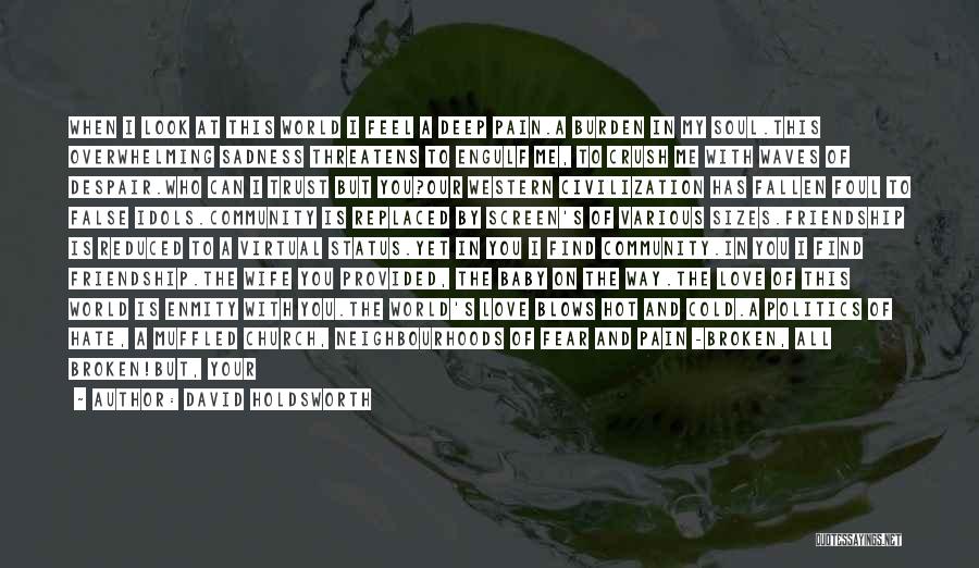 Friendship Status Quotes By David Holdsworth Friendship Status Quotes By David Holdsworth