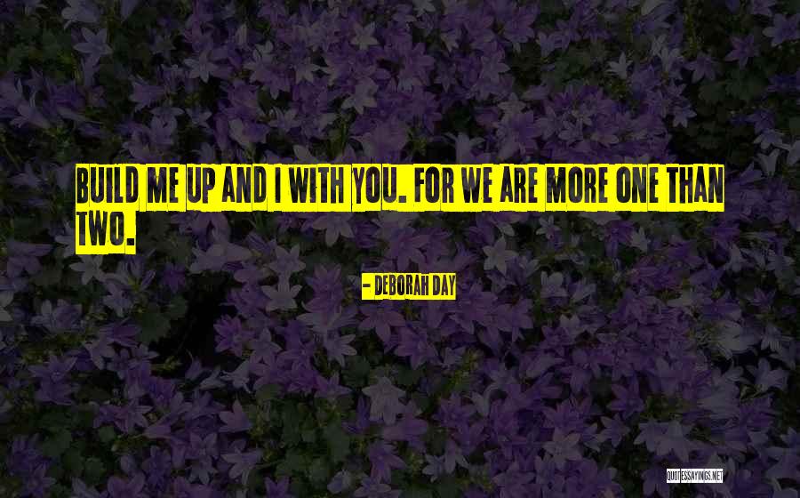Friendship Support Quotes By Deborah Day Friendship Support Quotes By Deborah Day