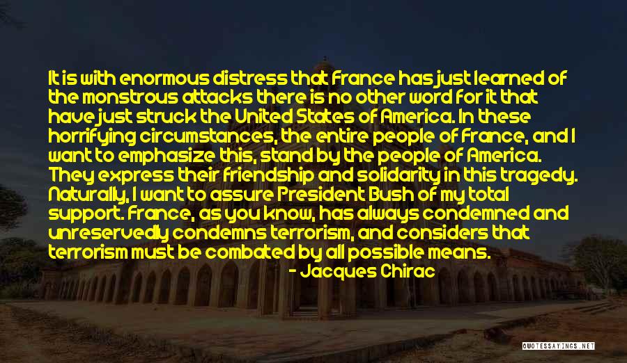 Friendship Support Quotes By Jacques Chirac Friendship Support Quotes By Jacques Chirac