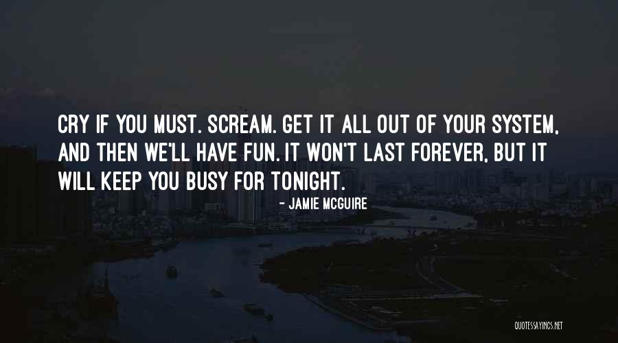 Friendship Support Quotes By Jamie McGuire Friendship Support Quotes By Jamie McGuire