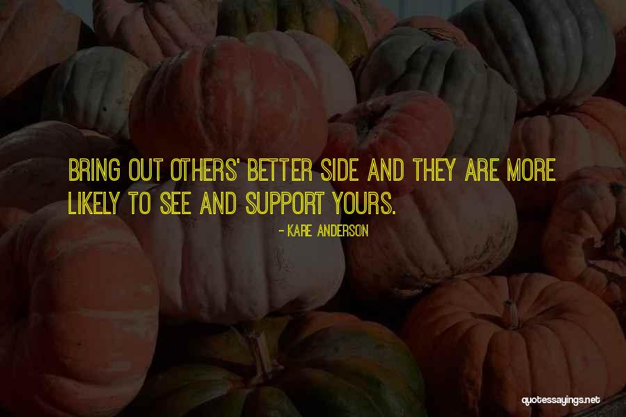 Friendship Support Quotes By Kare Anderson Friendship Support Quotes By Kare Anderson