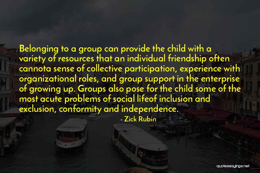 Friendship Support Quotes By Zick Rubin Friendship Support Quotes By Zick Rubin