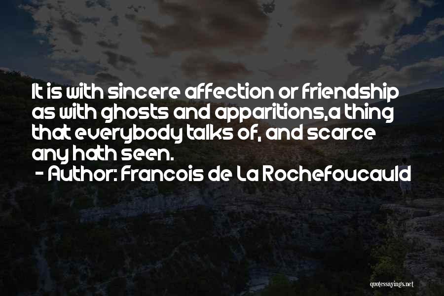 Friendship Talks Quotes By Francois De La Rochefoucauld