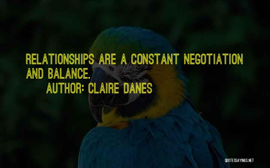 Friendship Tampuhan Quotes By Claire Danes