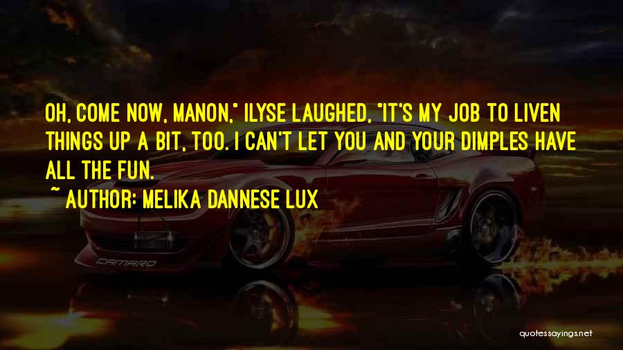 Friendship Teasing Quotes By Melika Dannese Lux