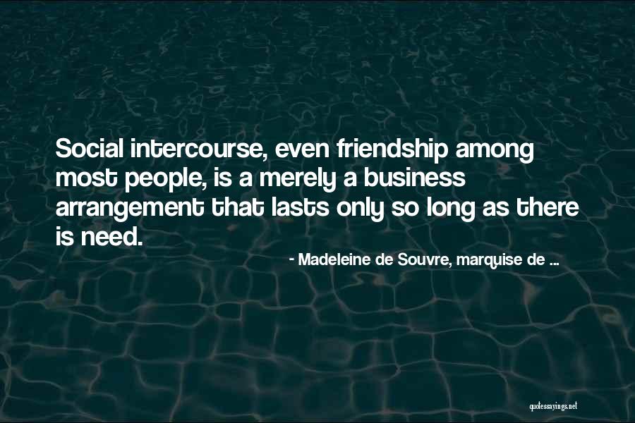 Friendship That Lasts Quotes By Madeleine De Souvre, Marquise De ... Friendship That Lasts Quotes By Madeleine De Souvre, Marquise De ...