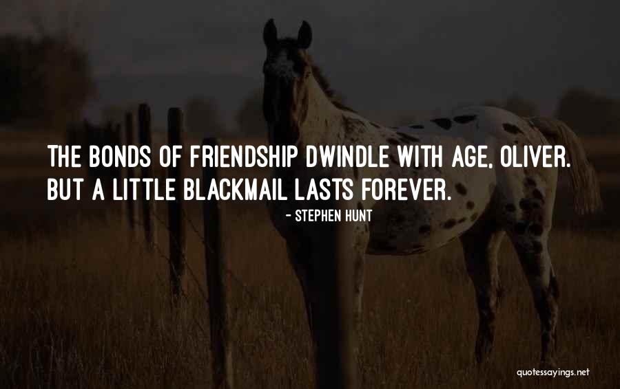 Friendship That Lasts Quotes By Stephen Hunt Friendship That Lasts Quotes By Stephen Hunt