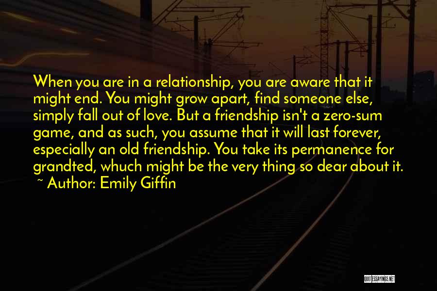 Friendship That Will Last Forever Quotes By Emily Giffin