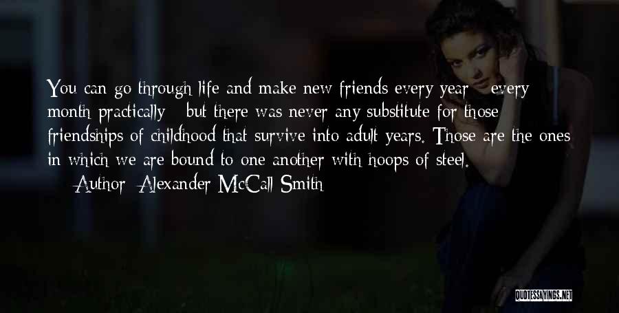 Friendship Through The Years Quotes By Alexander McCall Smith