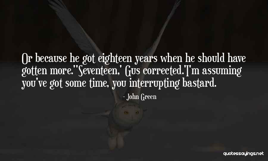Friendship Time Quotes By John Green Friendship Time Quotes By John Green