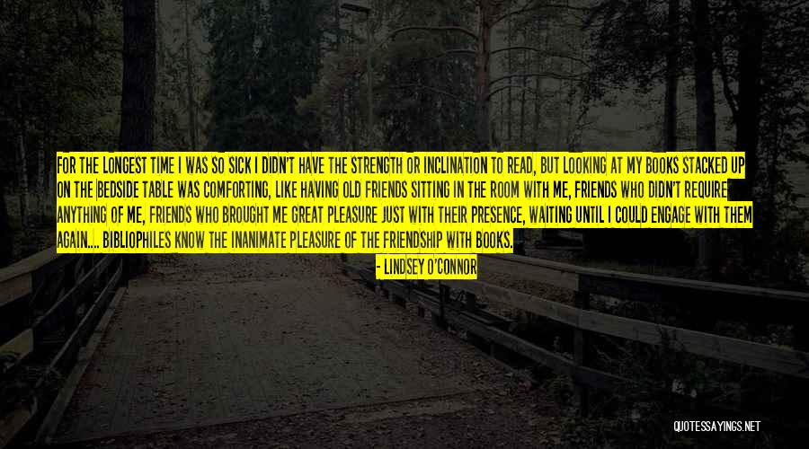 Friendship Time Quotes By Lindsey O'Connor Friendship Time Quotes By Lindsey O'Connor