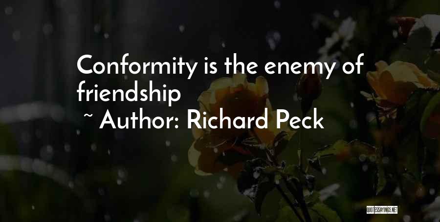 Friendship To Enemy Quotes By Richard Peck