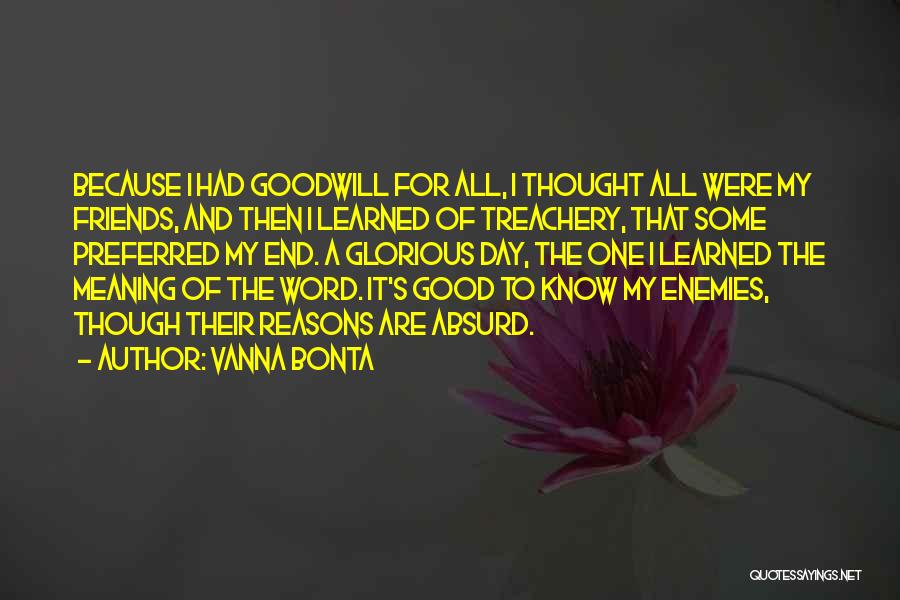 Friendship To Enemy Quotes By Vanna Bonta