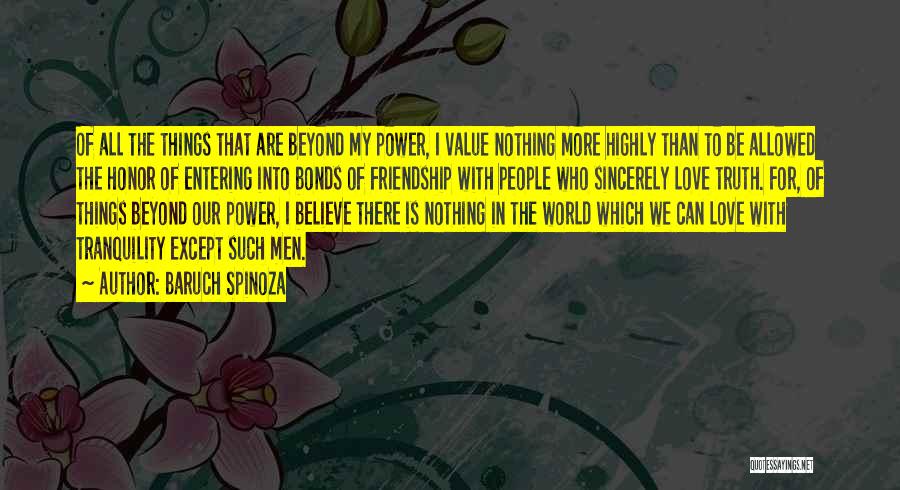 Friendship To Love Quotes By Baruch Spinoza