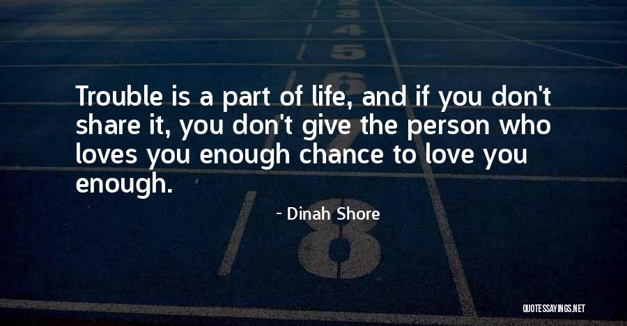 Friendship Trouble Quotes By Dinah Shore Friendship Trouble Quotes By Dinah Shore