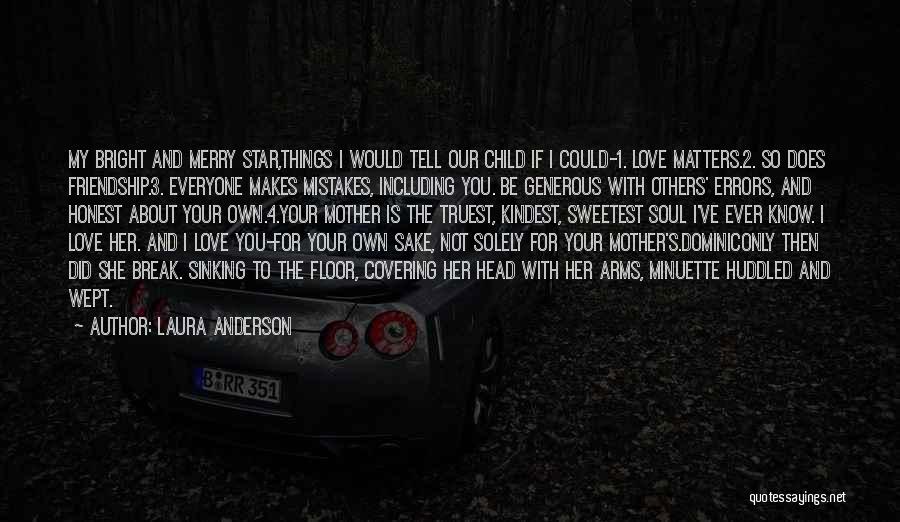 Friendship Versus Love Quotes By Laura Anderson Friendship Versus Love Quotes By Laura Anderson