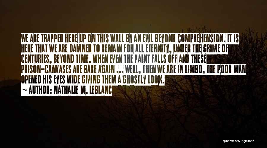 Friendship Wall Quotes By Nathalie M. Leblanc