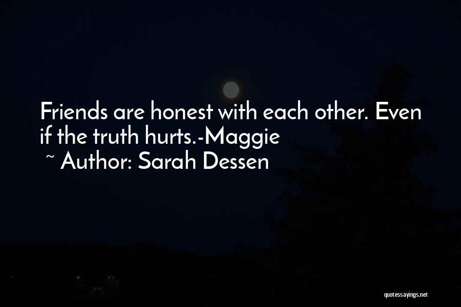Friendship Which Hurts Quotes By Sarah Dessen