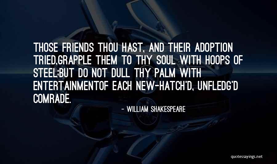 Friendship William Shakespeare Quotes By William Shakespeare