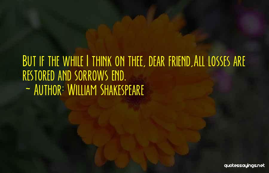 Friendship William Shakespeare Quotes By William Shakespeare
