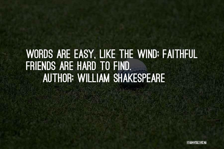 Friendship William Shakespeare Quotes By William Shakespeare