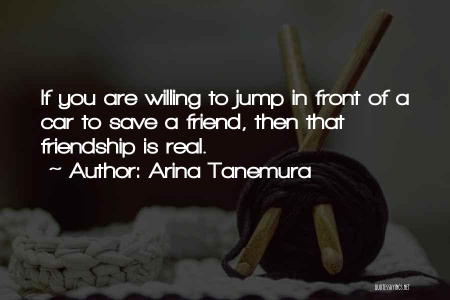 Friendship Willing Quotes By Arina Tanemura