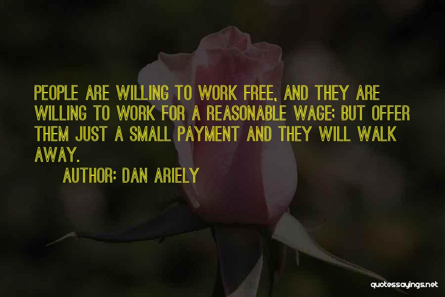Friendship Willing Quotes By Dan Ariely