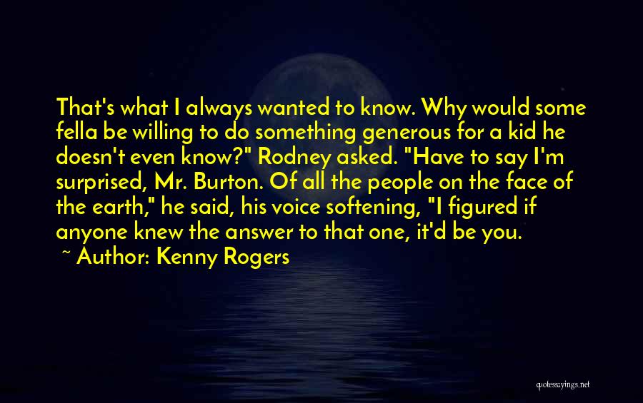 Friendship Willing Quotes By Kenny Rogers