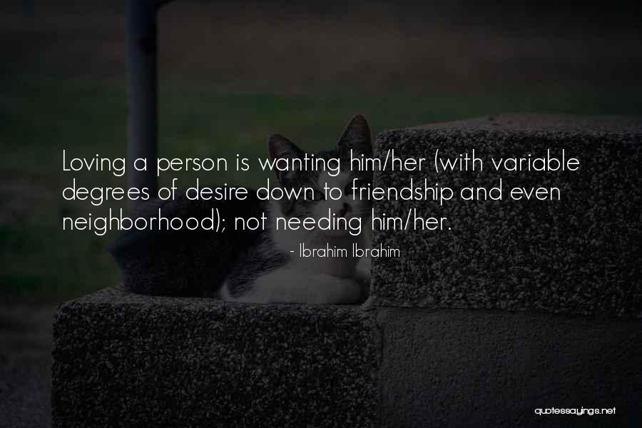 Friendship With Her Quotes By Ibrahim Ibrahim