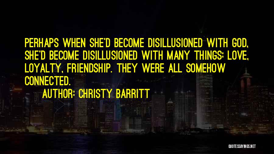 Friendship With Love Quotes By Christy Barritt