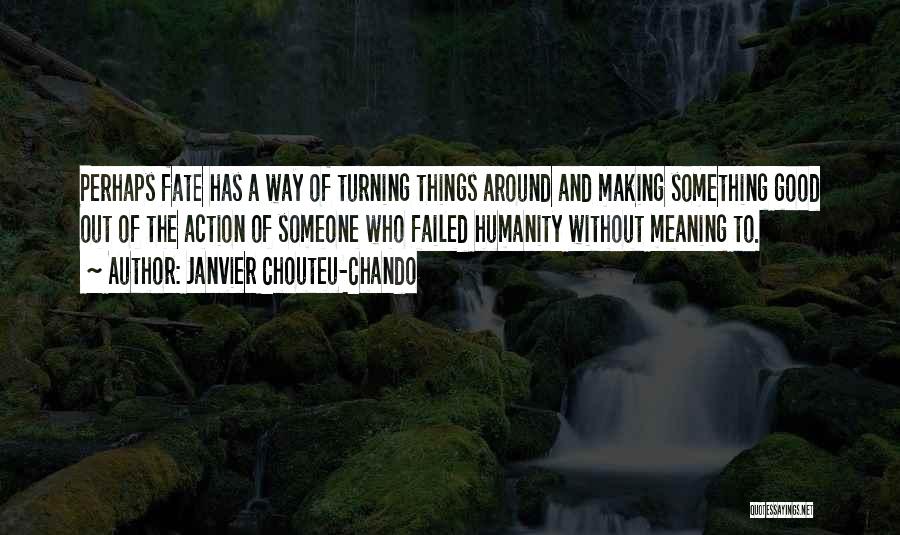 Friendship With Meaning Quotes By Janvier Chouteu-Chando