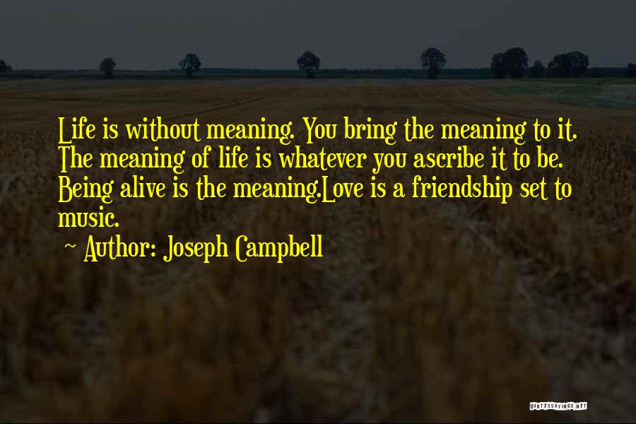 Friendship With Meaning Quotes By Joseph Campbell