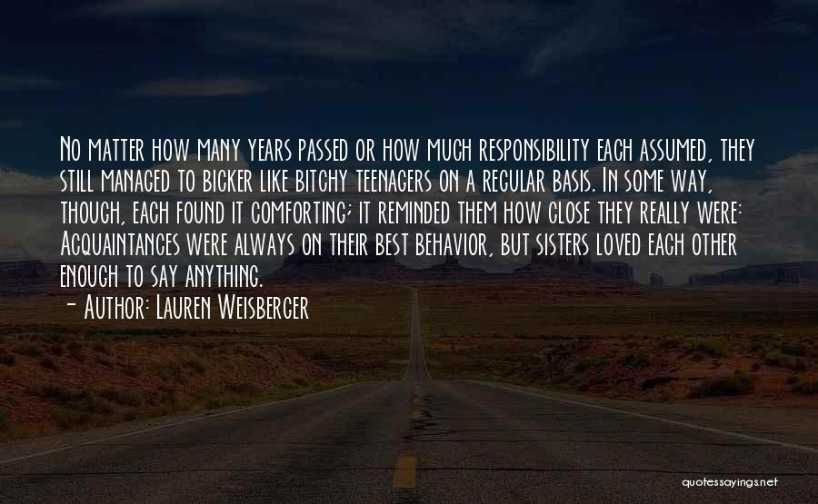 Friendship With Sister Quotes By Lauren Weisberger