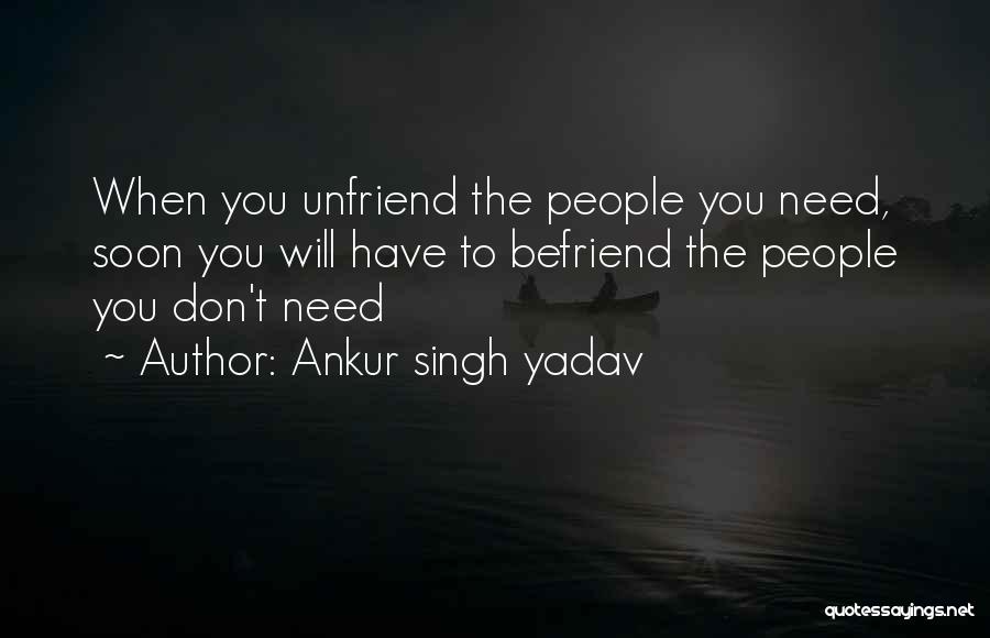 Friendship Without Trust Quotes By Ankur Singh Yadav