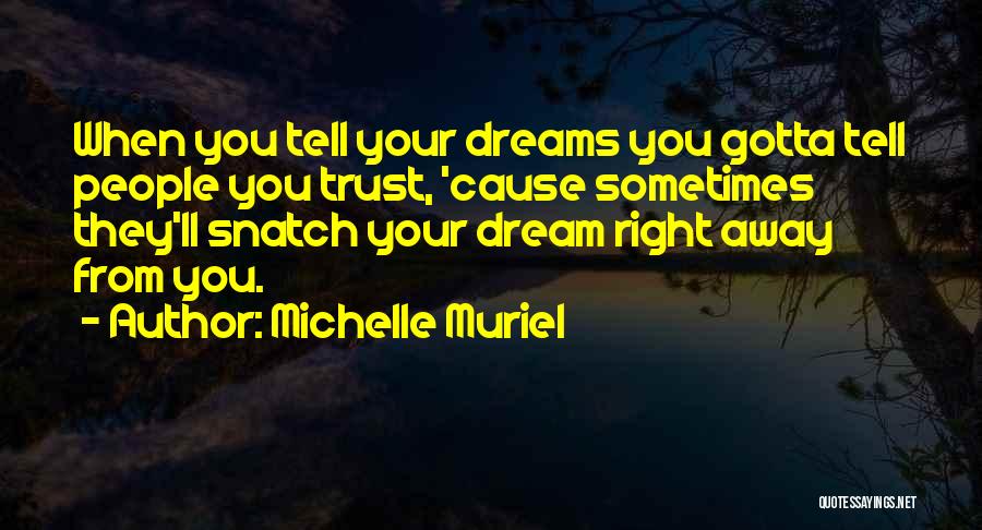 Friendship Without Trust Quotes By Michelle Muriel