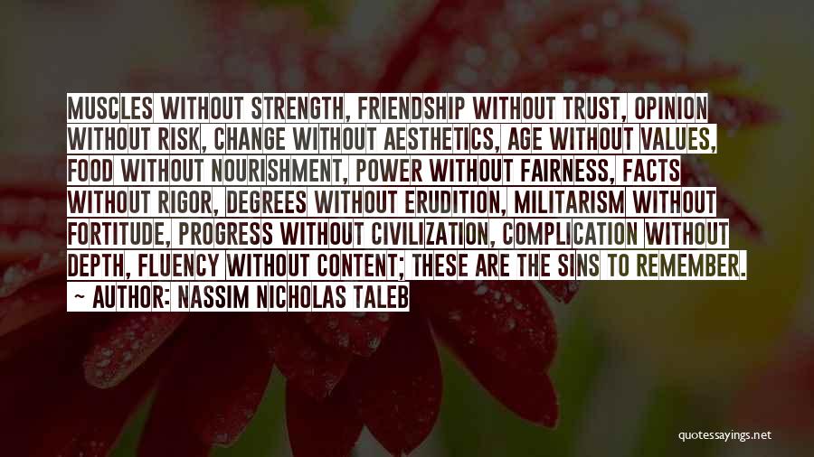 Friendship Without Trust Quotes By Nassim Nicholas Taleb