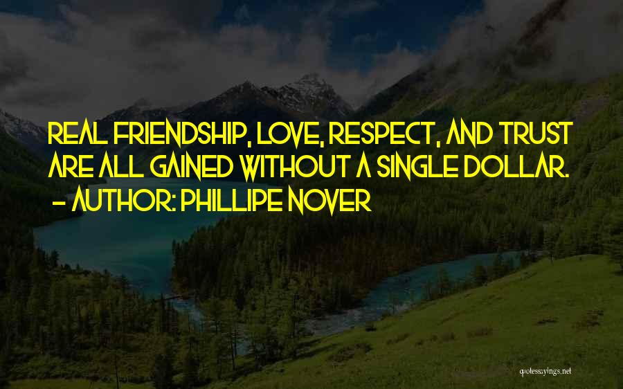 Friendship Without Trust Quotes By Phillipe Nover