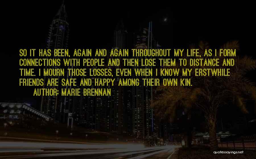 Friendships And Distance Quotes By Marie Brennan