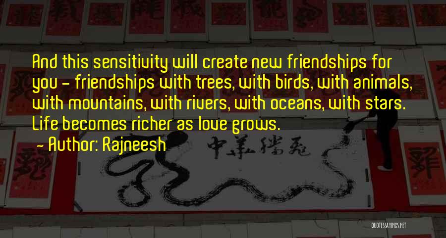 Friendships And Love Quotes By Rajneesh